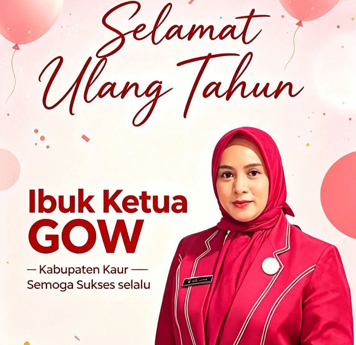 Pimpinan dan Redaksi Pustakarakyat.com Ucapkan Selamat Ulang Tahun kepada Ibu Ketua GOW Kaur: Semoga Diberi Kesehatan, Umur Panjang, dan Sukses Selalu